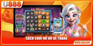Cách Chơi Nổ Hũ Dễ Thắng - Nguyên Tắc 2% Bạn Phải Biết