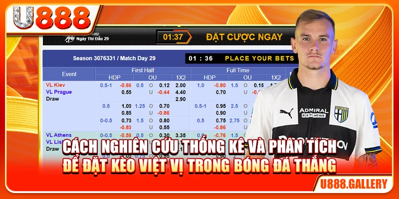 Cách nghiên cứu thống kê và phân tích để đặt kèo việt vị trong bóng đá thắng