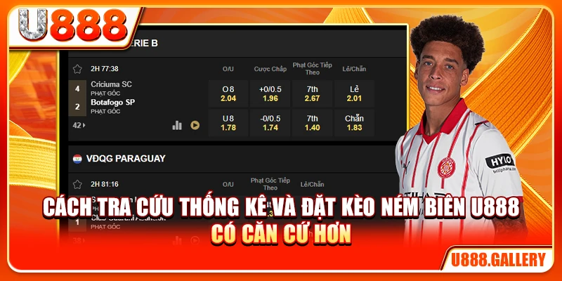 Cách tra cứu thống kê và đặt kèo ném biên U888 có căn cứ hơn