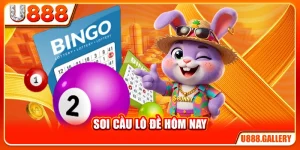Soi Cầu Lô Đề Hôm Nay - 3 Bước Chuẩn & 4 Nguồn Đáng Tin Cậy