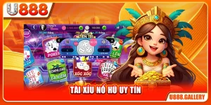 Tài Xỉu Nổ Hũ Uy Tín - Tiêu Chí Chọn Đúng Nhà Cái Xanh Chín