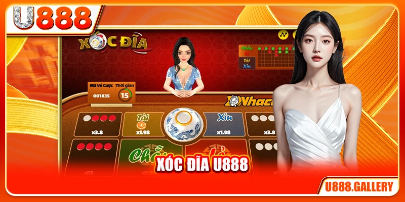 Xóc Đĩa U888 - Game Truyền Thống Nâng Tầm Trong Thời 4.0